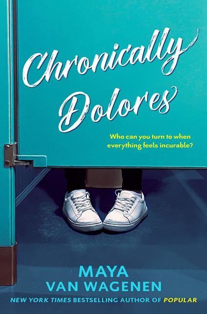 Chronically Dolores - Maya Van Wagenen - ebook