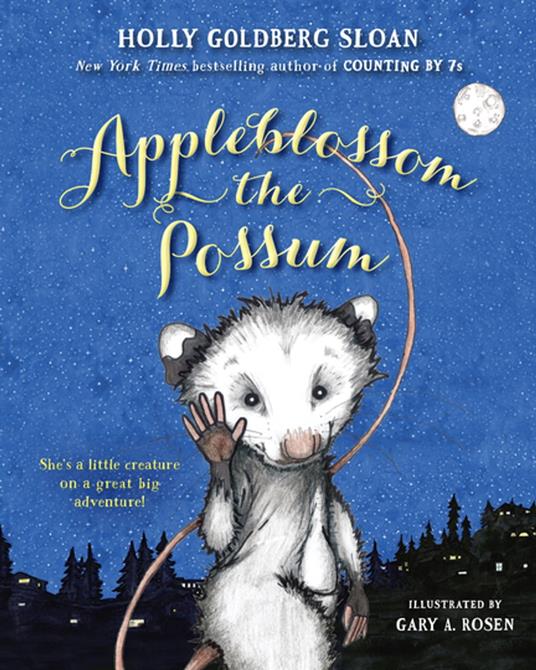 Appleblossom the Possum - Holly Goldberg Sloan,Gary Rosen - ebook