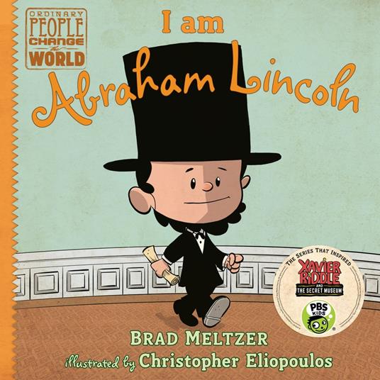 I am Abraham Lincoln - Brad Meltzer,Christopher Eliopoulos - ebook