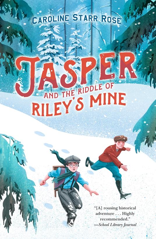 Jasper and the Riddle of Riley's Mine - Caroline Starr Rose - ebook