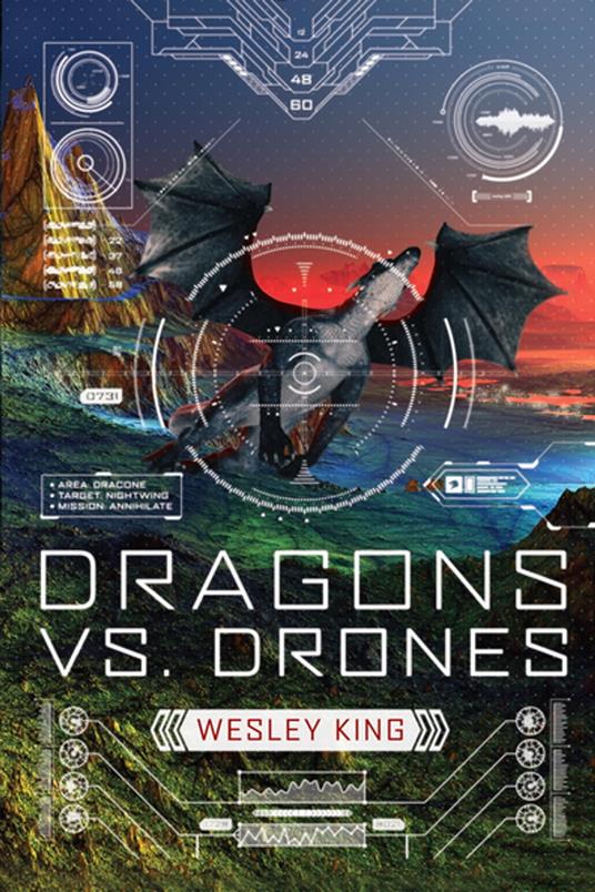 Dragons vs. Drones - Wesley King - ebook