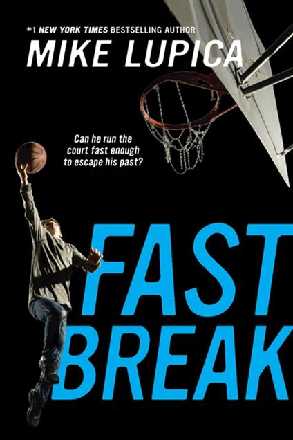 Fast Break - Mike Lupica - ebook