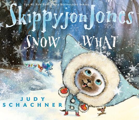 Skippyjon Jones Snow What - Judy Schachner - ebook