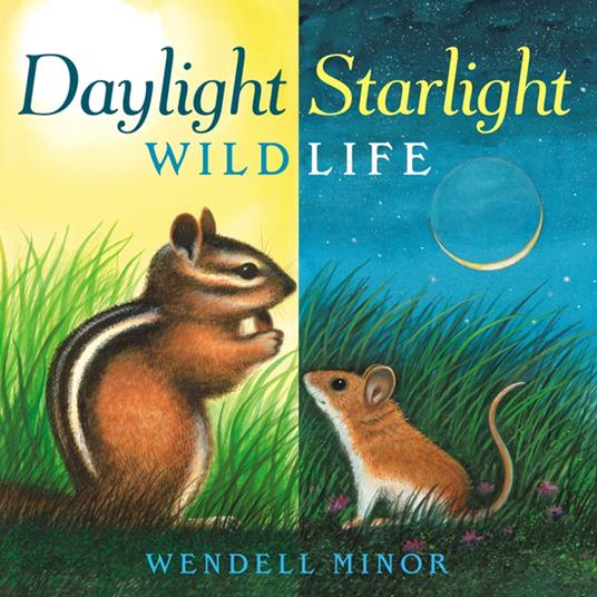 Daylight Starlight Wildlife - Wendell Minor - ebook