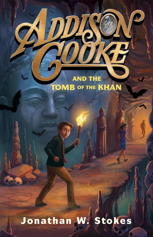 Addison Cooke and the Tomb of the Khan - Jonathan W. Stokes - ebook