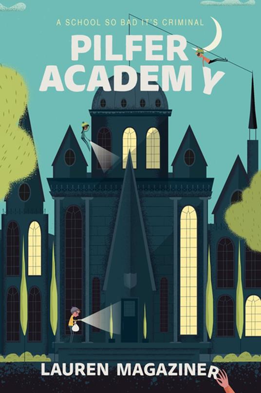 Pilfer Academy - Lauren Magaziner - ebook