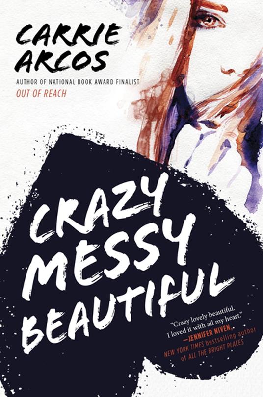 Crazy Messy Beautiful - Carrie Arcos - ebook
