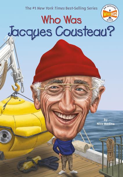 Who Was Jacques Cousteau? - Who HQ,Nico Medina,Dede Putra - ebook