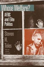 Whose Welfare?: AFDC and Elite Politics