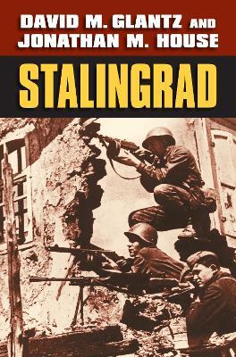 Stalingrad - David M. Glantz,Jonathan M. House - cover