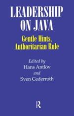 Leadership on Java: Gentle Hints, Authoritarian Rule