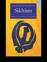 A Popular Dictionary of Sikhism: Sikh Religion and Philosophy