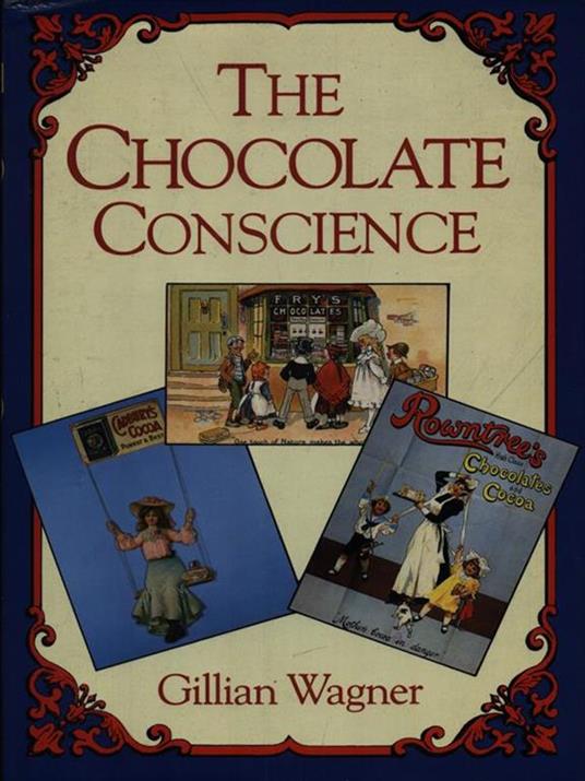 The chocolate conscience - Gillian Wagner - copertina