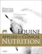 Equine Applied and Clinical Nutrition: Health, Welfare and Performance