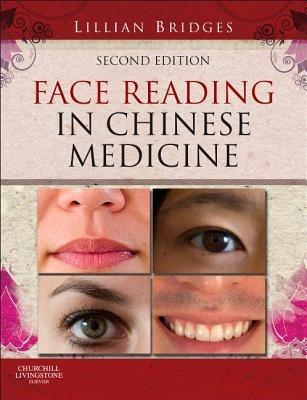 Face Reading in Chinese Medicine - Lillian Bridges - cover