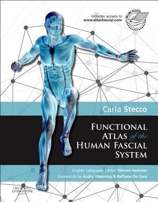 Functional Atlas of the Human Fascial System - Carla Stecco - cover