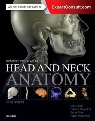 McMinn's Color Atlas of Head and Neck Anatomy - Bari M. Logan,Patricia Reynolds,Scott Rice - cover