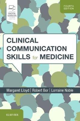 Clinical Communication Skills for Medicine - Margaret Lloyd,Robert Bor,Lorraine M Noble - cover