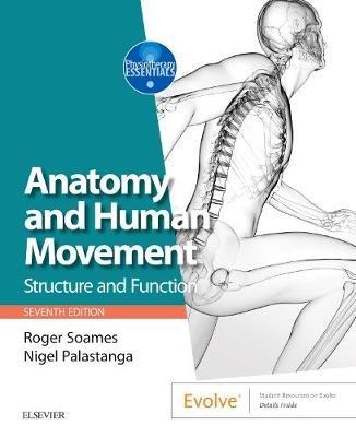 Anatomy and Human Movement: Structure and function - Roger W. Soames,Nigel Palastanga - cover