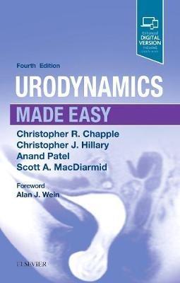 Urodynamics Made Easy - Christopher R. Chapple,Christopher J. Hillary,Anand Patel - cover