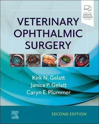 Veterinary Ophthalmic Surgery - Kirk N. Gelatt,Janice P. Gelatt,Caryn Plummer - cover