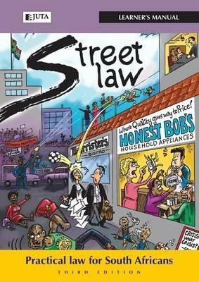 Street law South Africa: Learner's manual: Practical law for South Africans - Lloyd Lotz,Lindi Coetzee,Rowena Bernard - cover