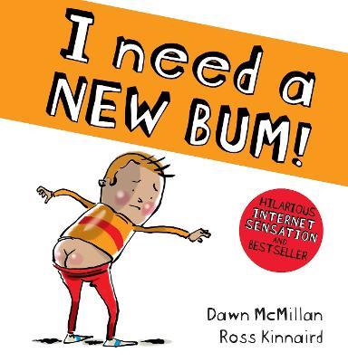 I Need a New Bum (board book) - Dawn McMillan - cover