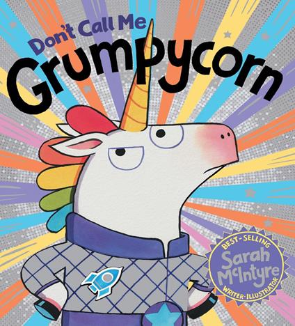 Don't Call Me Grumpycorn! - Sarah McIntyre - ebook