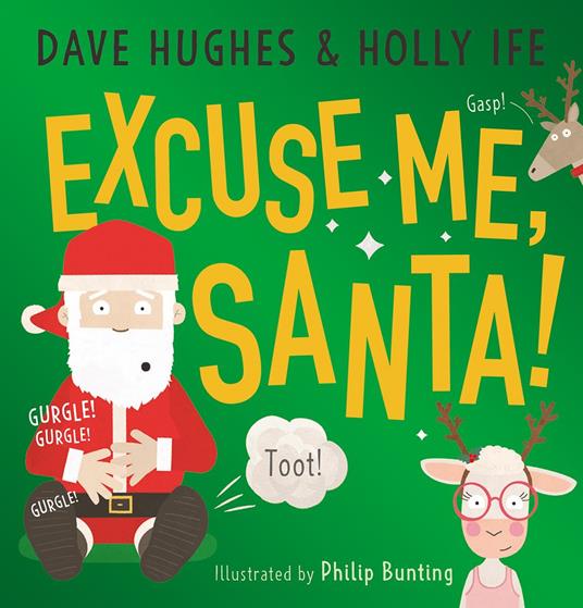 Excuse Me, Santa EBOOK - Dave Hughes,Holly Ife,Philip Bunting - ebook