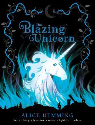 The Blazing Unicorn - Alice Hemming - cover