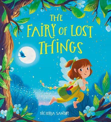 The Fairy of Lost Things PB - Victoria Sandøy - cover