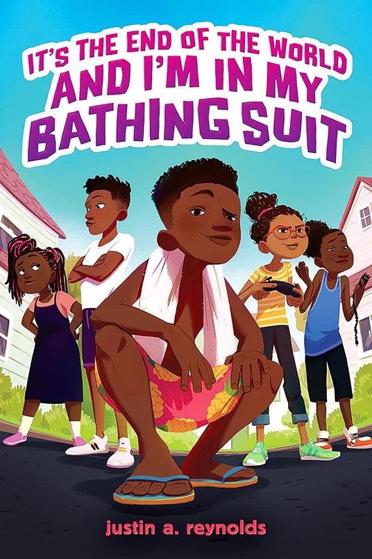 It's the End of the World and I'm In My Bathing Suit (EBOOK) - Justin A. Reynolds - ebook
