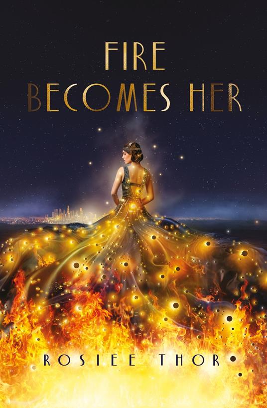 Fire Becomes Her eBook - Rosiee Thor - ebook