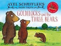 Axel Scheffler's Fairy Tales: Goldilocks and the Three Bears - Axel Scheffler - ebook