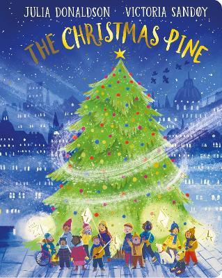 The Christmas Pine CBB - Julia Donaldson - cover