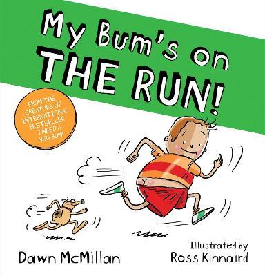 My Bum is on the Run - Dawn McMillan - cover