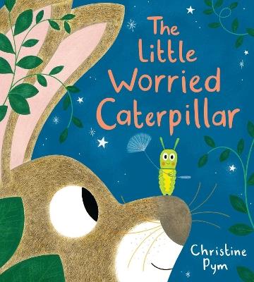 Little Worried Caterpillar (HB) - Christine Pym - cover