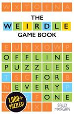 Weirdle: A Wonderfully Wordy Game Book