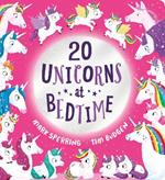 Twenty Unicorns at Bedtime