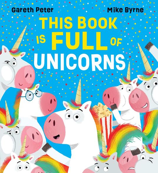 This Book is Full of Unicorns (eBook) - Gareth Peter,Mike Byrne - ebook