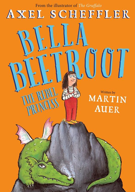 Bella Beetroot - The Rebel Princess (eBook) - Martin Auer,Axel Scheffler - ebook