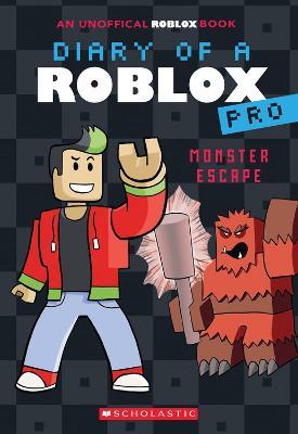 Diary of a Roblox Pro #1: Monster Escape - Ari Avatar - cover