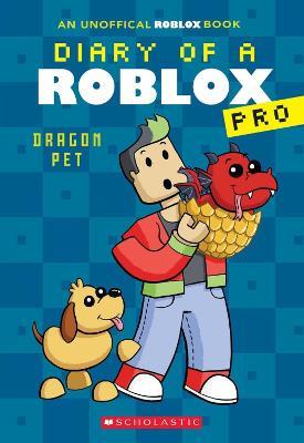 Diary of a Roblox Pro #2: Dragon Pet - Ari Avatar - cover