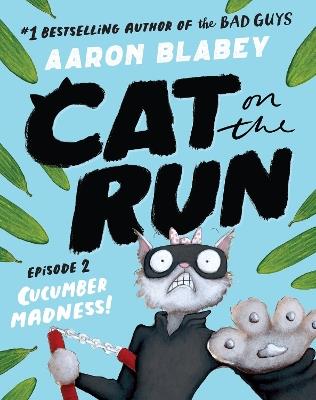 Cat on the Run (Episode 2) - Aaron Blabey - cover