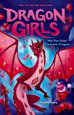 Mei the Ruby Treasure Dragon - Maddy Mara - cover