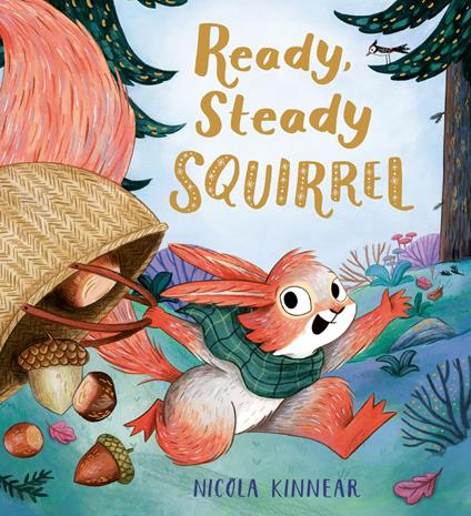 Ready, Steady Squirrel (eBook) - Nicola Kinnear - ebook