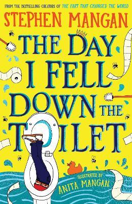 The Day I Fell Down the Toilet - Stephen Mangan - cover