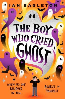 The Boy Who Cried Ghost - Ian Eagleton - cover