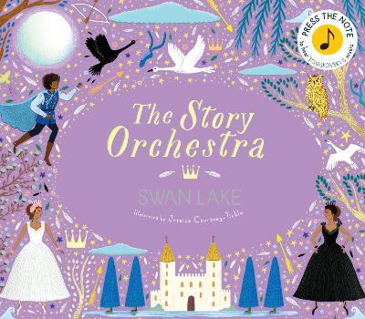 The Story Orchestra: Swan Lake: Press the note to hear Tchaikovsky's music - Katy Flint - cover