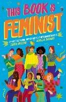 This Book Is Feminist: An Intersectional Primer for Next-Gen Changemakers - Jamia Wilson - cover